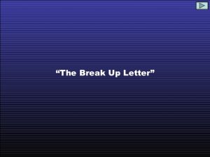 break up letters best break up letter ever